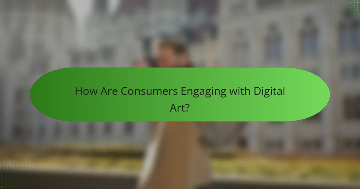 How Are Consumers Engaging with Digital Art?