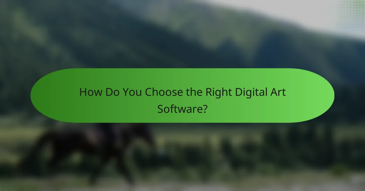 How Do You Choose the Right Digital Art Software?