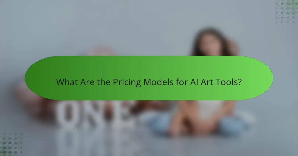What Are the Pricing Models for AI Art Tools?