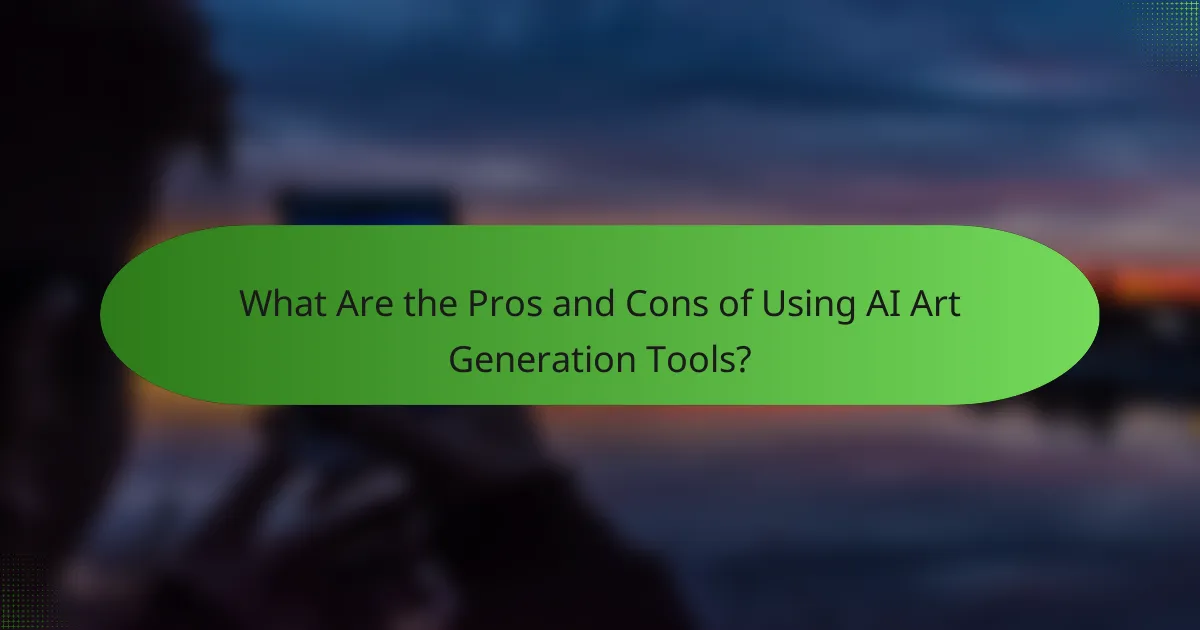 What Are the Pros and Cons of Using AI Art Generation Tools?