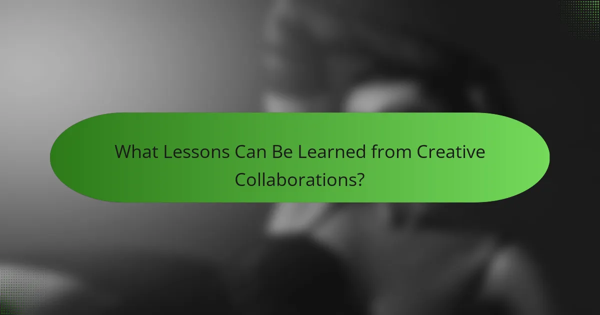 What Lessons Can Be Learned from Creative Collaborations?